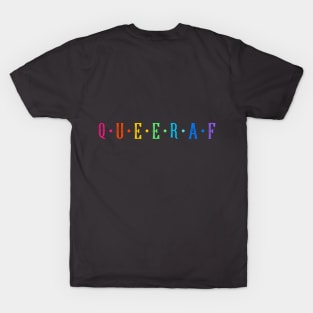 Queer as f'ck T-Shirt